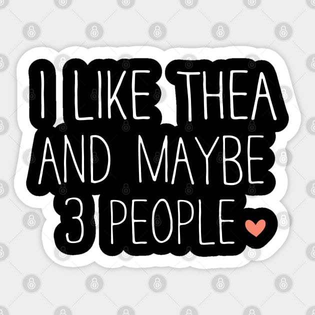 I Like Tea and Maybe 3 People Sticker by Success shopping